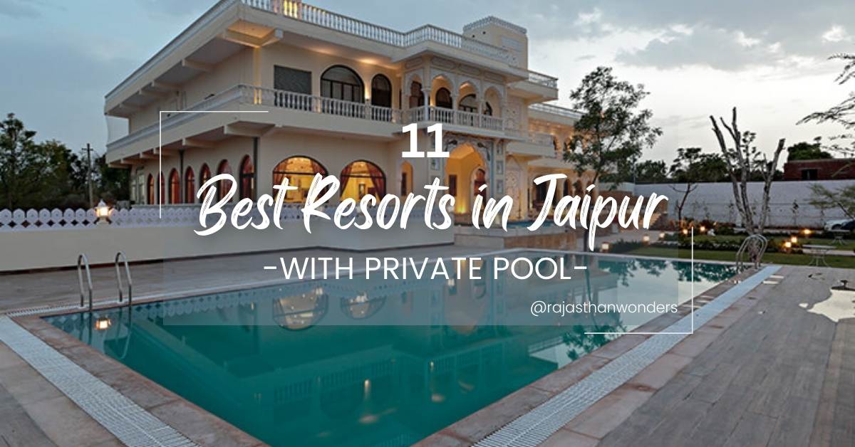 best resorts in jaipur with private pool