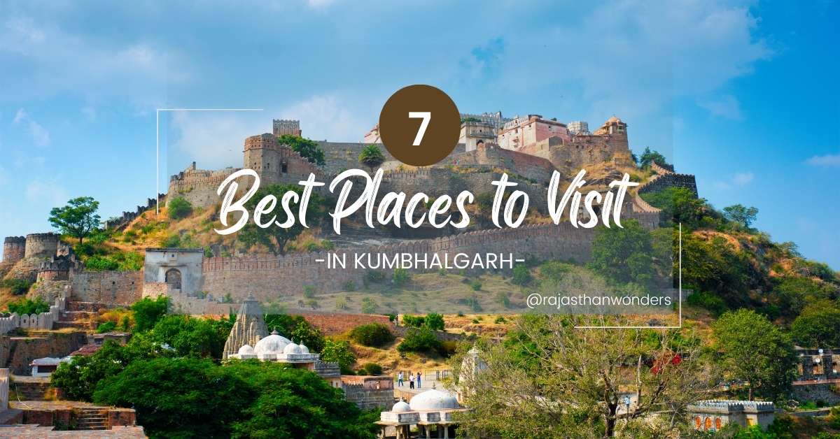 places to visit in kumbhalgarh in one day